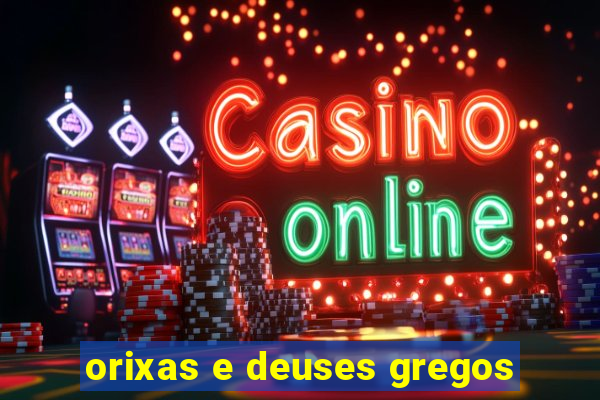 orixas e deuses gregos